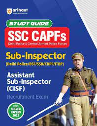 SSC CAPFs Sub Inspector and Assistant Sub Inspector 2023